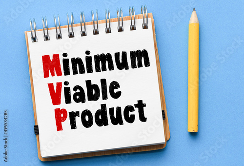 MVP, minimum viable product symbol. Words written in the office notebook.
