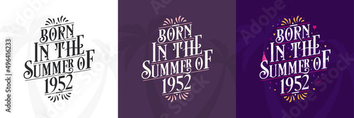 Born in the Summer of 1952 set, 1952 Lettering birthday quote bundle