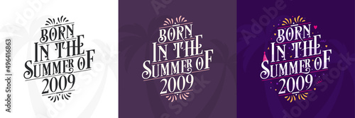 Born in the Summer of 2009 set, 2009 Lettering birthday quote bundle