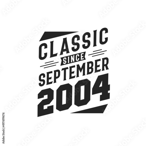 Born in September 2001 Retro Vintage Birthday, Classic Since September 2001