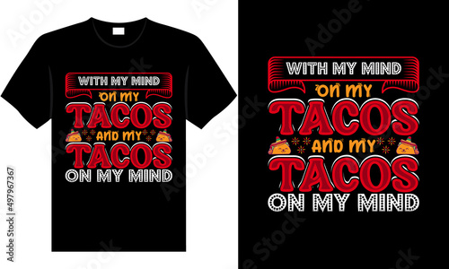 Working out for tacos t-shirt and poster vector design template. Summer beach tee design. Mexican food, fast food, taco t-shirt print. With decorative elements. Funny colorful illustration.