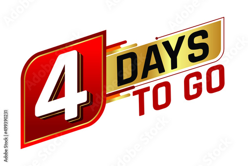 4 days to go countdown left days banner isolated on white background. Sale concept. Vector illustration.