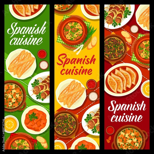 Spanish cuisine banners with food dishes, Spain restaurant lunch and dinner tapas menu, vector. Spanish traditional churros, saffron almond soup and pork tomato casserole, national cuisine meals