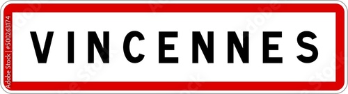 Panneau entrée ville agglomération Vincennes / Town entrance sign Vincennes