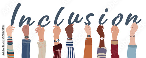 Group of raised arms of multicultural men and women people holding letters in hand forming the text -Inclusion- Concept of diversity equality and inclusion. Diverse culture. Accessibility