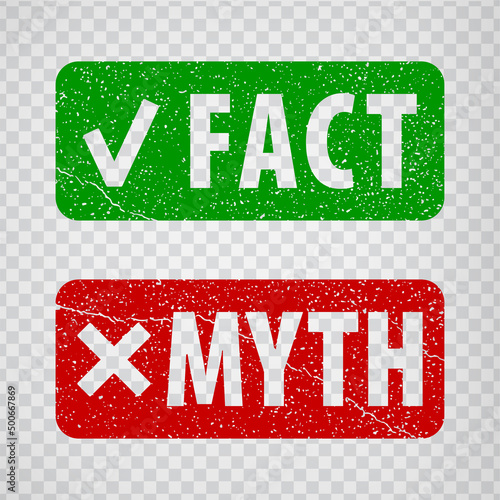 Fact and myth grunge rubber stamp isolated on transparent background. True or fiction with check mark and cross. Green Fact and red myth stamps. EPS10. 