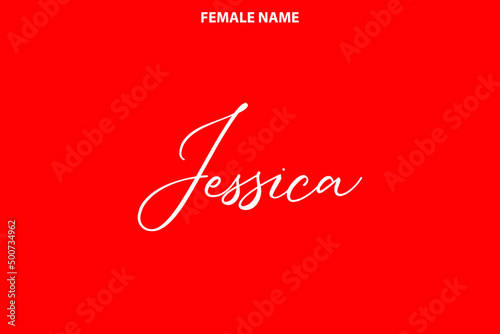 Calligraphy Text Girl Female Name Jessica on Red Background