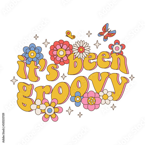 It's been groovy - Seventies retro slogan, with hippie flowers daisies with butterfly, stars. Typographic isolated concept in 70s aesthetics. Colorful lettering in vintage style. Vector illustration.