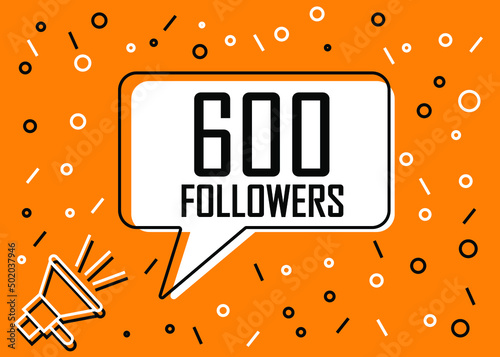 600 Followers. Banner for social media and advertising with megaphone. Vector illustration orange and white