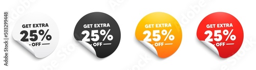 Get Extra 25 percent off Sale. Round sticker badge with offer. Discount offer price sign. Special offer symbol. Save 25 percentages. Paper label banner. Extra discount adhesive tag. Vector
