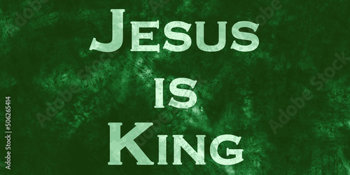 Jesus is King.