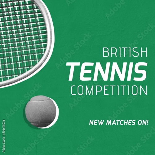 Illustration of british tennis competition and new matches on text with tennis racket and ball