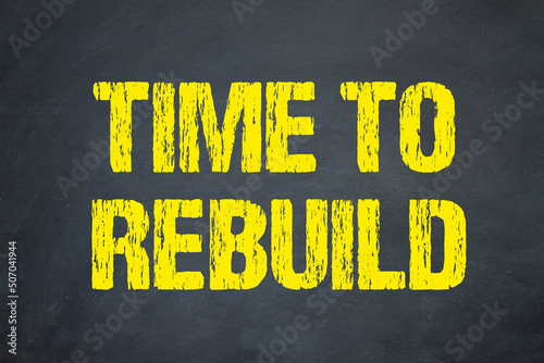 Time to rebuild