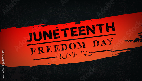 Juneteenth Freedom Day June 19 greeting vector concept. African - American Independence day. Text on red brushstroke on black background