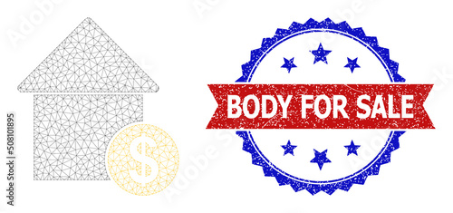 Net mesh mortgage cost polygonal wireframe icon, and bicolor unclean Body for Sale stamp. Red stamp seal has Body for Sale caption inside ribbon and blue rosette.