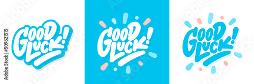 Good luck. Handwritten vector letterings.