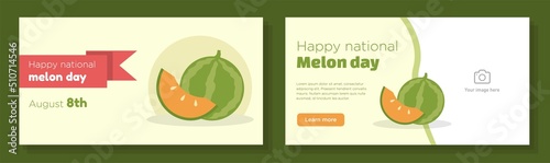 World melon day 2022 online banner template set, national muskmelon celebration advertisement, horizontal ad, delicious fruit webpage, August 9th creative brochure, isolated on background