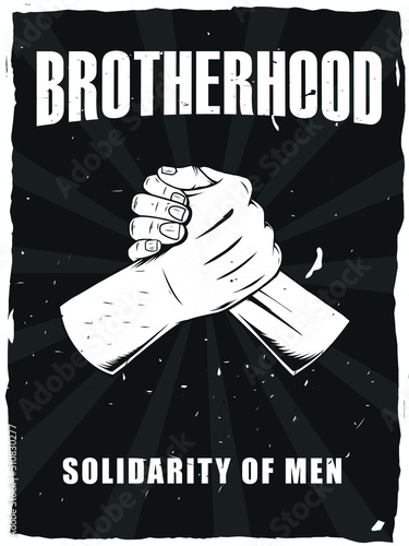 Brotherhood poster design ,Vintage style ,Monochrome color