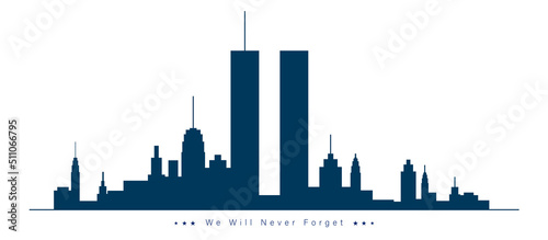 Vector Illustration of 911 Patriot Day. New York city skyline with Twin Towers. September 11, 2001 National Day of Remembrance. World Trade Centre. We will never forget. 