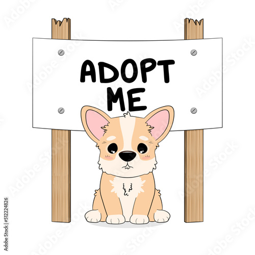 Siedzący piesek z banerem "Adopt me". Nie kupuj - pomóż bezdomnym zwierzętom znaleźć dom! Smutny szczeniak Welsh Corgi Pembroke. Ilustracja wektorowa w płaskim stylu.