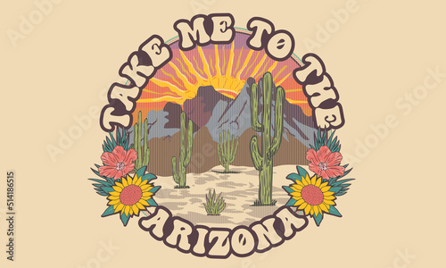 Take m to the desert with sunflower vintage illustration. Desert vibes dreaming t-shirt design. Arizona cactus vector graphic print artwork for apparel, stickers, posters, background and others. 
