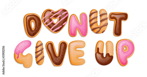 Donut give up - pun quote banner on white backdrop.