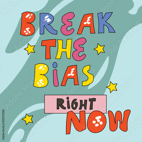 Break the bias poster. Motivation to do