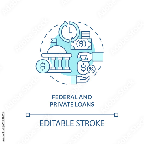 Federal and private loans turquoise concept icon. Financial aid for education abstract idea thin line illustration. Isolated outline drawing. Editable stroke. Arial, Myriad Pro-Bold fonts used