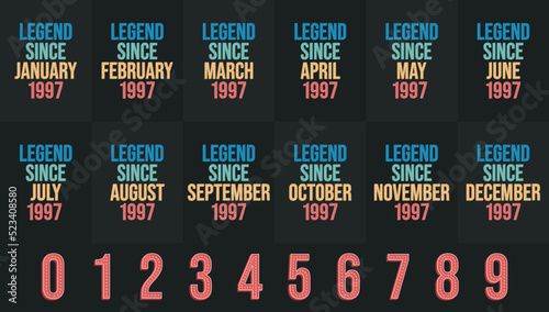 Legend since 1997 all month includes. Born in 1997 birthday design bundle for January to December