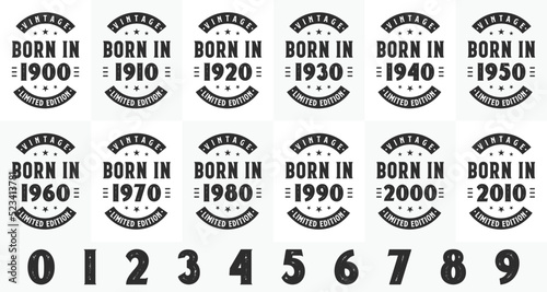 Retro Vintage Birthday design bundle. Born in 1900, 1910, 1920, 1930, 1940, 1950, 1960, 1970, 1980, 1990, 2000, 2010 tshirt bundle