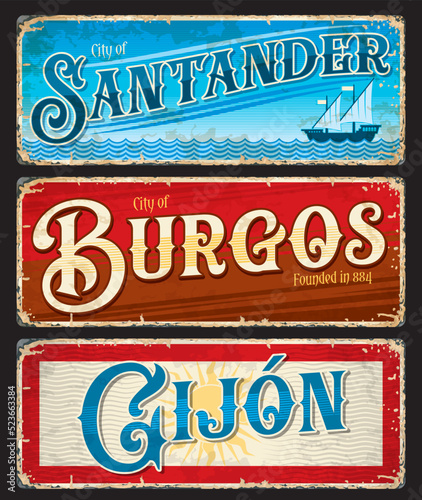 Santander, Burgos, Gijon spanish city plates and travel stickers. Vector vintage banners with touristic landmarks of Spain. Aged retro signs or boards, Cantabria, Castile and Leon, Asturia symbocic