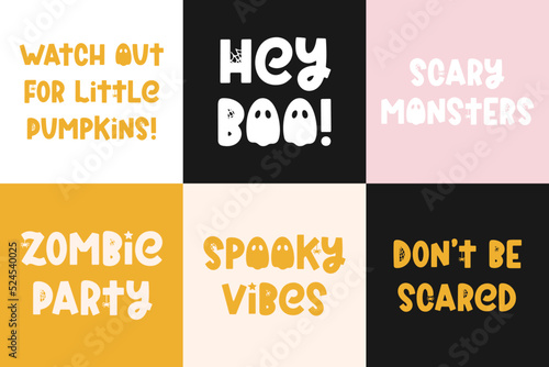 Spooky Halloween sayings for fall design, banners and posters. Cute Halloween quotes on colored backgrounds. Vector illustrations with ghost, spider and cobweb. Happy Halloween design
