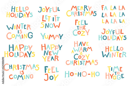 Christmas and New Year lettering phrases set. Cartoon hand-drawn letters in simple childish lettering style. Vector colorful illustration in bright modern limited palette.
