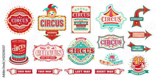 Circus carnival signs and signboards, fair show welcome banners, vector direction pointers. Circus funfair carnival ticket booth poster with finger arrow signboard to lions or tigers magic show
