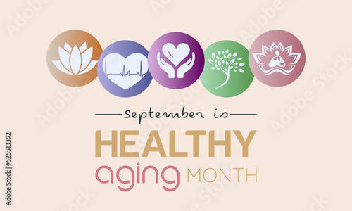 Vector illustration design concept of healthy aging month observed on every september.