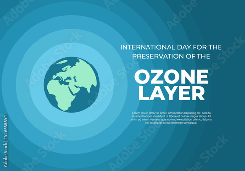 International day for the preservation of the ozone layer background banner poster with earth globe world on september 16th.
