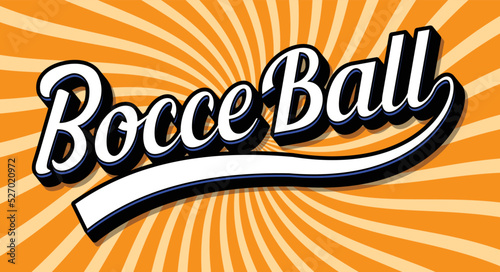 bocce ball retro font,bocce ball retro word,bocce ball vintage style.