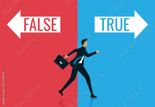True or false concept, Businessman leaving to true path way vector illustration