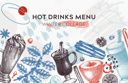 Hot drinks menu design. Mulled wine, coffee, hot chocolate, cocoa vector sketches. Christmas design template. Winter drinks and sweets frame template. Trendy food background in collage style