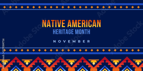 Native american heritage month. Vector banner, poster, card, content for social media with the text Native american heritage month, november. Blue background with native ornament.