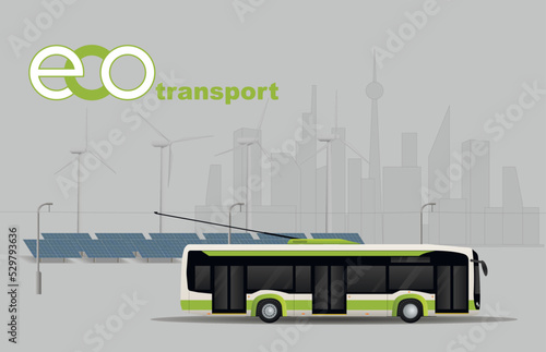 Trolleybus on the background of renewable energy and the big city. Side view.