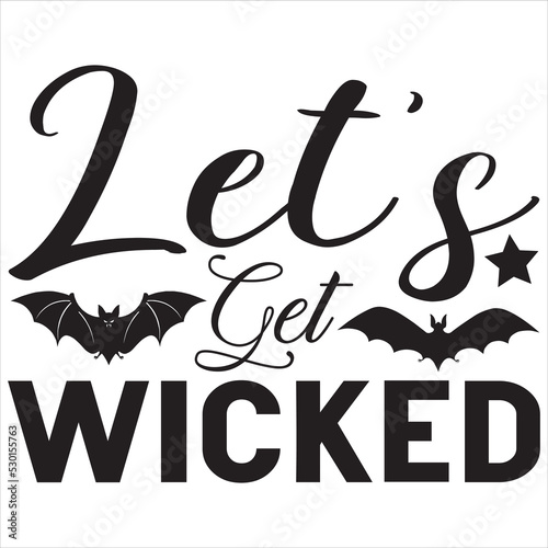 Let's get wicked