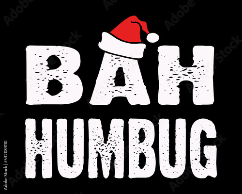 Bah Humbug text with Santa Hat.