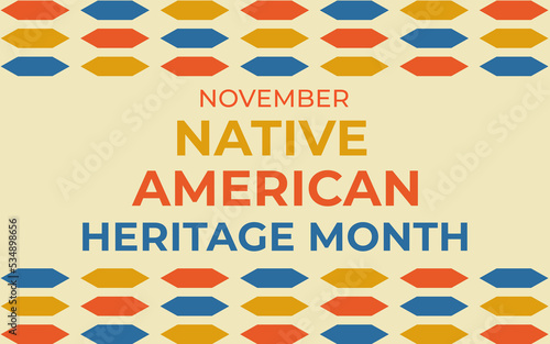 Native american heritage month banner, poster, card, background content for social media with the text National native american heritage month.
