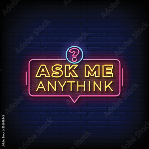 Neon Sign ask me anythink with brick wall background vector