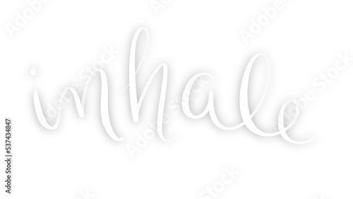 INHALE white brush lettering with drop shadow on transparent background