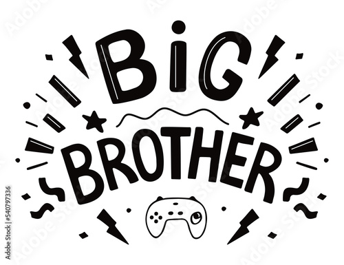 Big brother slogan illustration in doodle style. Big brother design for t-shirt, greeting card, poster, etc. Vector illustration