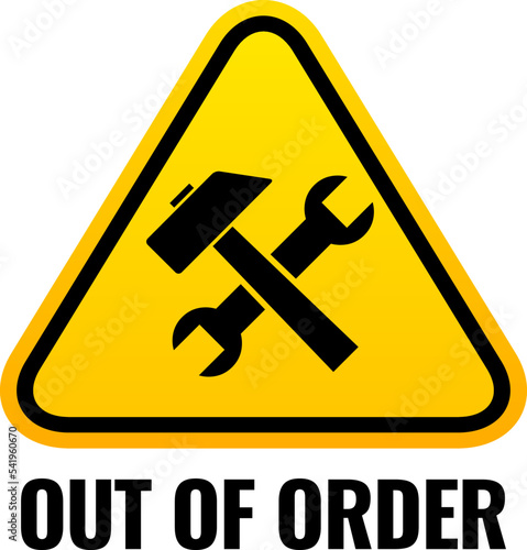 Out of order caution sign