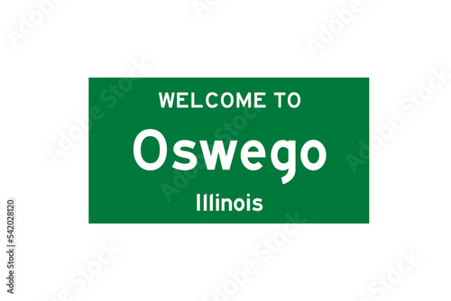 Oswego, Illinois, USA. City limit sign on transparent background. 