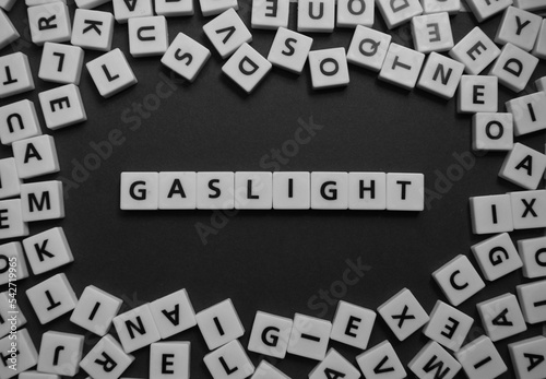 Letters spelling out gaslight